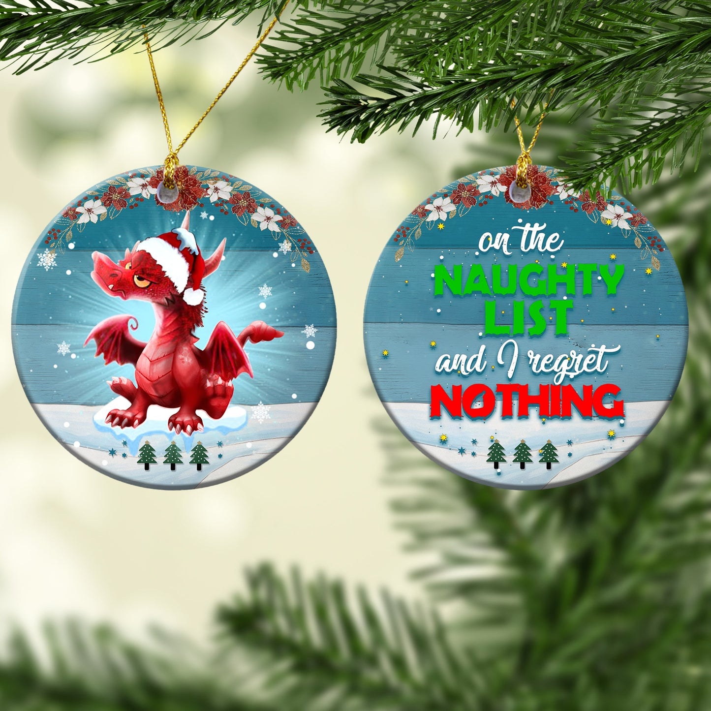 On The Naughty List And I Regret Nothing - Dragon Ornament (Printed On Both Sides) 1022
